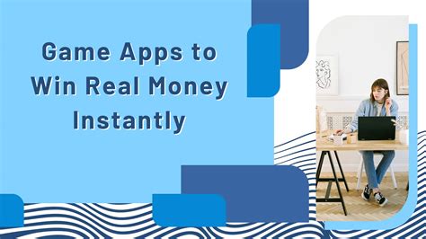 instant win real money apps.